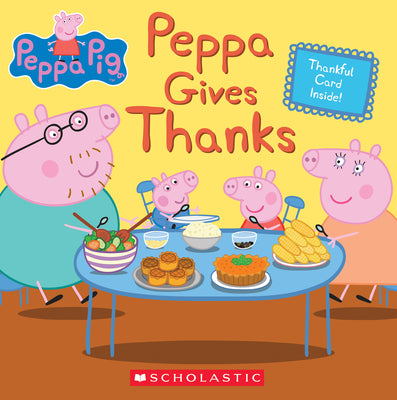 Peppa Gives Thanks by Rusu, Meredith
