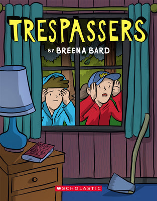 Trespassers: A Graphic Novel by Bard, Breena