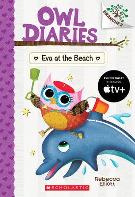 Eva at the Beach: A Branches Book (Owl Diaries #14): Volume 14 by Elliott, Rebecca