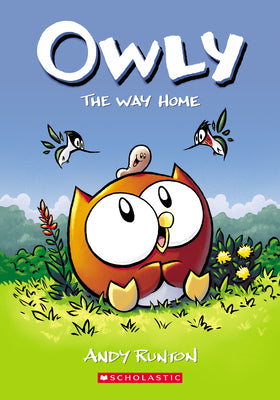 The Way Home: A Graphic Novel (Owly #1): Volume 1 by Runton, Andy