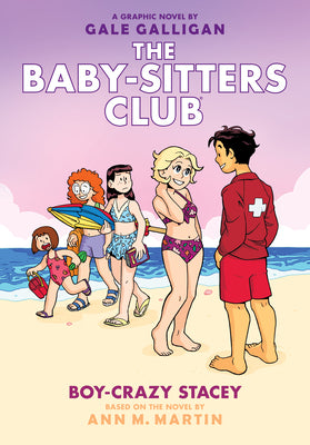 Boy-Crazy Stacey: A Graphic Novel (the Baby-Sitters Club #7) (Library Edition): Volume 7 by Martin, Ann M.