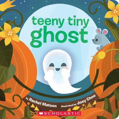 Teeny Tiny Ghost by Matson, Rachel