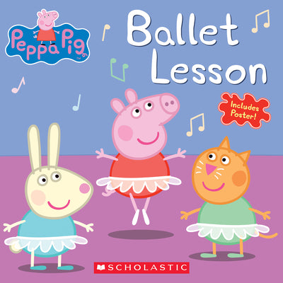 Ballet Lesson (Peppa Pig) by Schaefer, Elizabeth