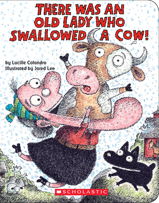There Was an Old Lady Who Swallowed a Cow!: A Board Book by Colandro, Lucille