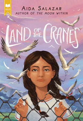 Land of the Cranes (Scholastic Gold) by Salazar, Aida