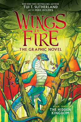 Wings of Fire: The Hidden Kingdom: A Graphic Novel (Wings of Fire Graphic Novel #3) (Library Edition): Volume 3 by Sutherland, Tui T.