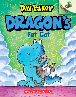 Dragon's Fat Cat: An Acorn Book (Dragon #2): Volume 2 by Pilkey, Dav