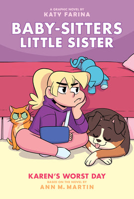Karen's Worst Day: A Graphic Novel (Baby-Sitters Little Sister #3) (Adapted Edition): Volume 3 by Martin, Ann M.