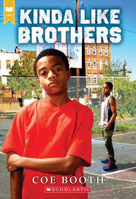 Kinda Like Brothers (Scholastic Gold) by Booth, Coe