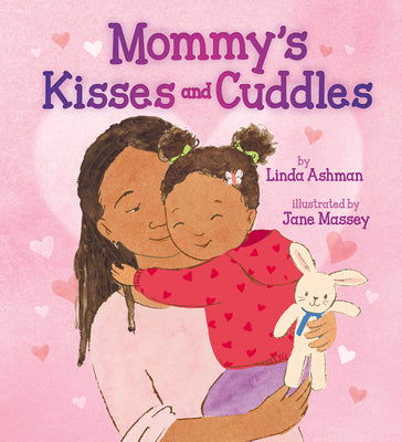 Mommy's Kisses and Cuddles by Ashman, Linda