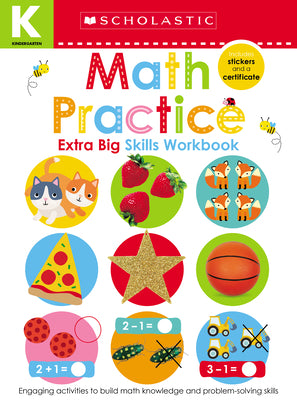 Math Practice Kindergarten Workbook: Scholastic Early Learners (Extra Big Skills Workbook) by Scholastic Early Learners