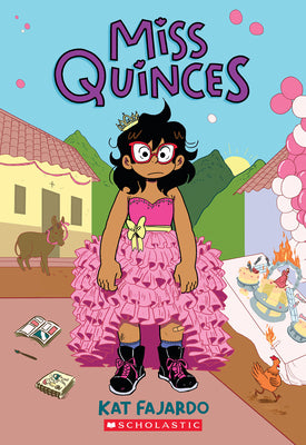 Miss Quinces: A Graphic Novel by Fajardo, Kat