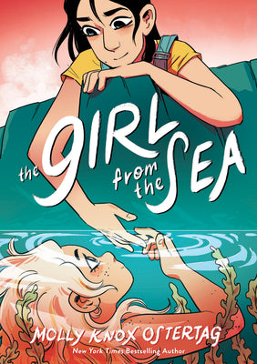 The Girl from the Sea: A Graphic Novel by Ostertag, Molly Knox