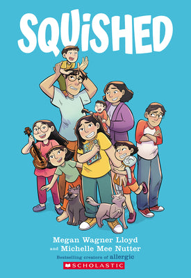 Squished: A Graphic Novel by Lloyd, Megan Wagner