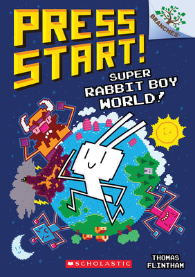 Super Rabbit Boy World!: A Branches Book (Press Start! #12) by Flintham, Thomas