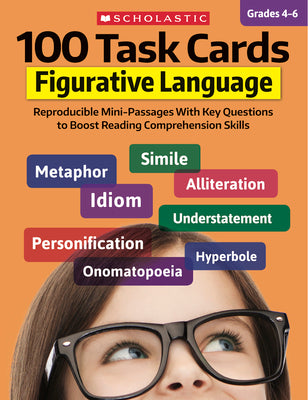 100 Task Cards: Figurative Language: Reproducible Mini-Passages with Key Questions to Boost Reading Comprehension Skills by Martin, Justin McCory