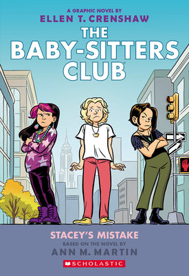 Stacey's Mistake: A Graphic Novel (the Baby-Sitters Club #14) by Martin, Ann M.
