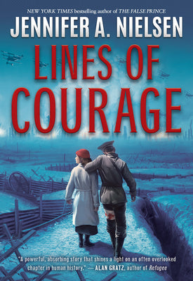 Lines of Courage by Nielsen, Jennifer A.