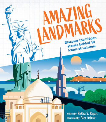 Amazing Landmarks: Discover the Hidden Stories Behind 10 Iconic Structures! by Rajan, Rekha S.