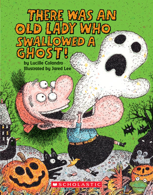 There Was an Old Lady Who Swallowed a Ghost!: A Board Book by Colandro, Lucille