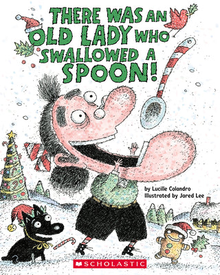 There Was an Old Lady Who Swallowed a Spoon! by Colandro, Lucille
