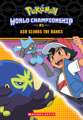 Ash Climbs the Ranks (Pokémon: World Championship Trilogy #1) by Lane, Jeanette