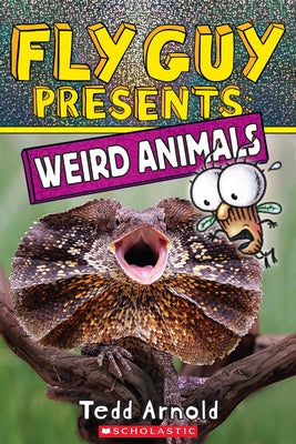Fly Guy Presents: Weird Animals by Arnold, Tedd