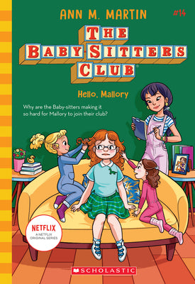 Hello, Mallory (the Baby-Sitters Club #14): Volume 14 by Martin, Ann M.