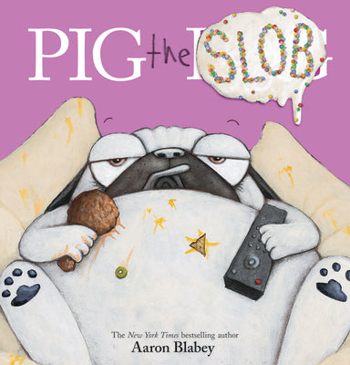 Pig the Slob by Blabey, Aaron