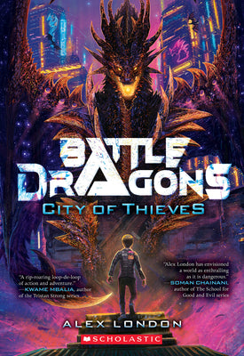 City of Thieves (Battle Dragons #1) by London, Alex