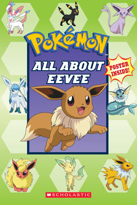 All about Eevee (Pokémon) by Whitehill, Simcha