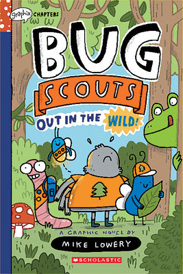 Out in the Wild!: A Graphix Chapters Book (Bug Scouts #1) by Lowery, Mike