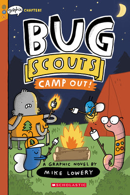 Camp Out!: A Graphix Chapters Book (Bug Scouts #2) by Lowery, Mike