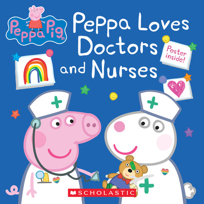 Peppa Loves Doctors and Nurses (Peppa Pig) (Media Tie-In) by Holowaty, Lauren