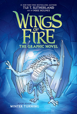 Winter Turning: A Graphic Novel (Wings of Fire Graphic Novel #7) by Sutherland, Tui T.