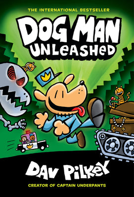 Dog Man Unleashed: A Graphic Novel (Dog Man #2): From the Creator of Captain Underpants: Volume 2 by Pilkey, Dav