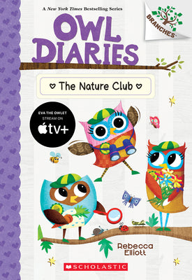 The Nature Club: A Branches Book (Owl Diaries #18) by Elliott, Rebecca