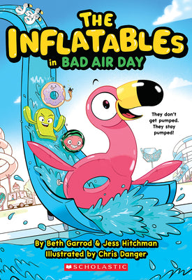 The Inflatables in Bad Air Day (the Inflatables #1) by Garrod, Beth