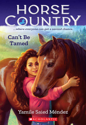 Can't Be Tamed (Horse Country #1) by Méndez, Yamile Saied
