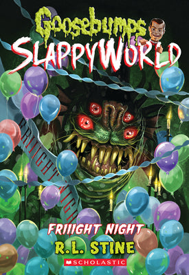 Friiight Night (Goosebumps Slappyworld #19) by Stine, R. L.