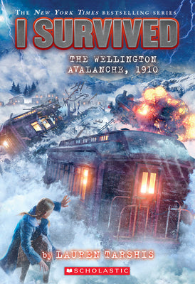 I Survived the Wellington Avalanche, 1910 (I Survived #22) by Tarshis, Lauren