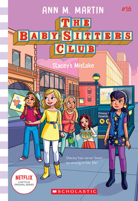 Stacey's Mistake (the Baby-Sitters Club #18): Volume 18 by Martin, Ann M.