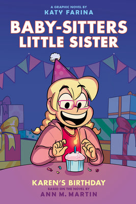 Karen's Birthday: A Graphic Novel (Baby-Sitters Little Sister #6) by Martin, Ann M.