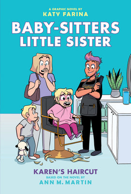Karen's Haircut: A Graphic Novel (Baby-Sitters Little Sister #7) by Martin, Ann M.