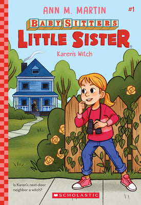 Karen's Witch (Baby-Sitters Little Sister #1): Volume 1 by Martin, Ann M.
