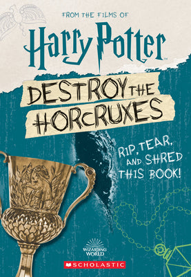 Destroy the Horcruxes (Official Harry Potter Activity Book) by Crawford, Terrance