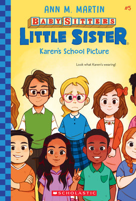 Karen's School Picture (Baby-Sitters Little Sister #5): Volume 5 by Martin, Ann M.