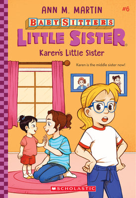 Karen's Little Sister (Baby-Sitters Little Sister #6): Volume 6 by Martin, Ann M.