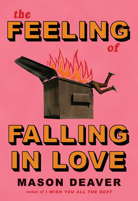 The Feeling of Falling in Love by Deaver, Mason