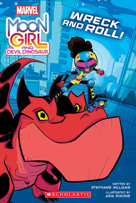 Moon Girl and Devil Dinosaur: Wreck and Roll!: A Marvel Original Graphic Novel by Williams, Stephanie
